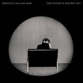 Brigitte Calls Me Baby - The Future Is Our Way Out (Vinyl LP)