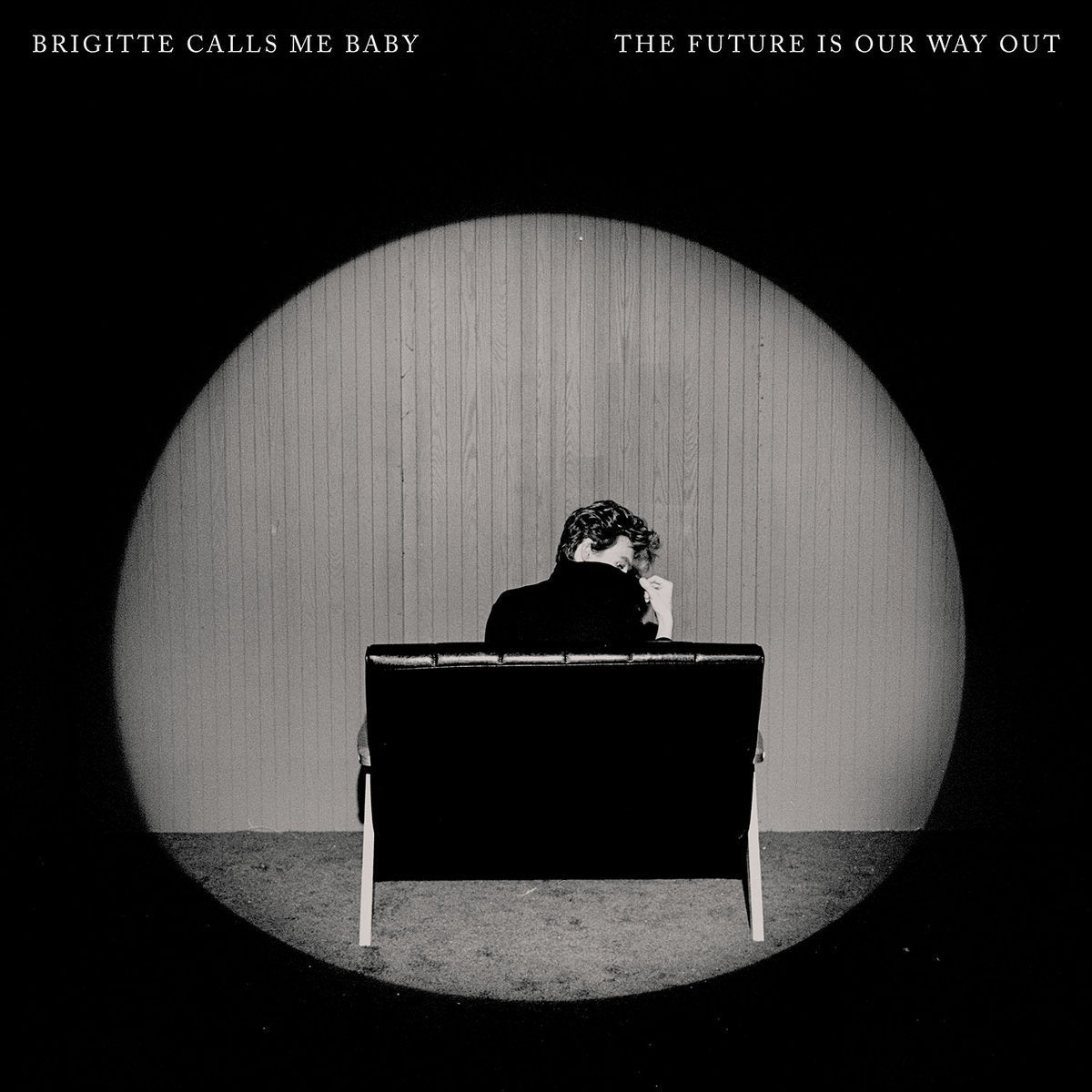 Brigitte Calls Me Baby - The Future Is Our Way Out (Vinyl LP)
