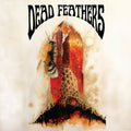 Dead Feathers - All Is Lost (Vinyl LP)