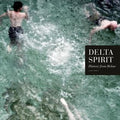 Delta Spirit - History From Below (Vinyl LP)