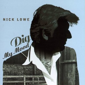 Lowe, Nick - Dig My Mood (Vinyl LP)