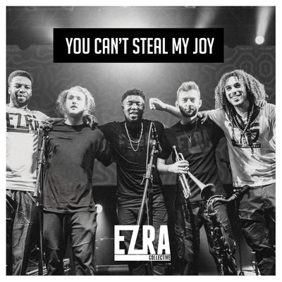 Ezra Collective - You Can't Steal My Joy (Vinyl) (Vinyl LP)