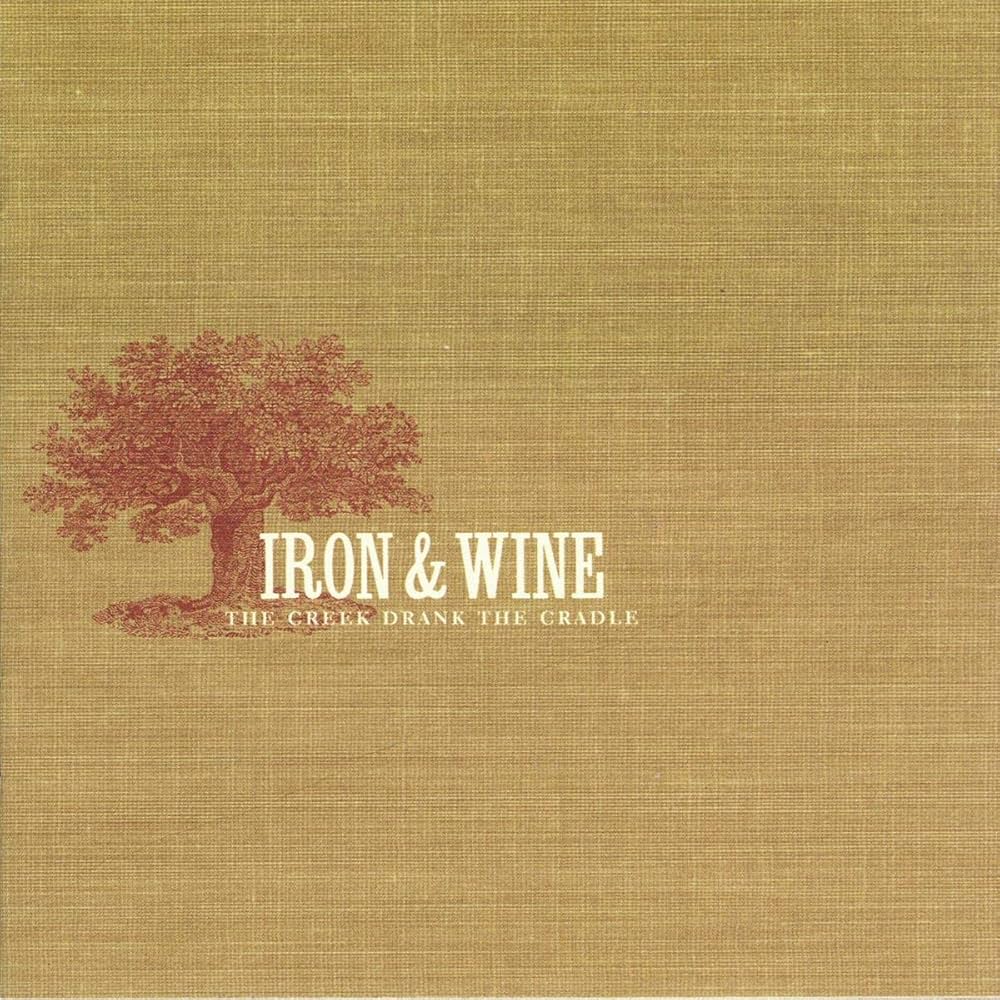 Iron and Wine - The Creek Drank the Cradle (Vinyl LP)