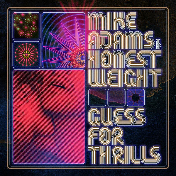 Mike Adams at His Honest Weight - Guess for Thrills (Vinyl LP)