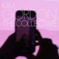 Gordon, Kim - The Collective (Vinyl LP)