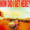Tomlinson, Louis - How Did I Get Here? (Vinyl LP)