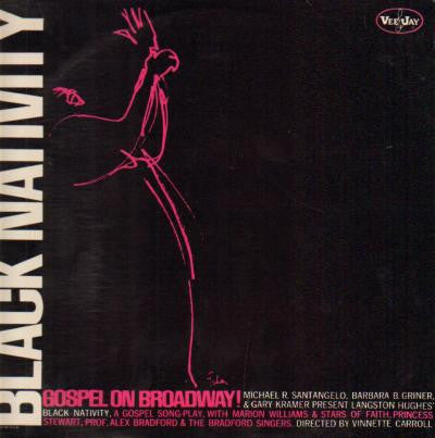 Williams, Marlon, The Stars Of Faith, Princess Stewart, Alex Bradford, The Bradford Singers, Langston Hughes, Vinnette Carroll - Black Nativity, Gospel On Broadway! (VG+) (Vinyl LP)
