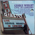 Wright, George - Live, In Concert At The Rialto (VG+) (Vinyl LP)