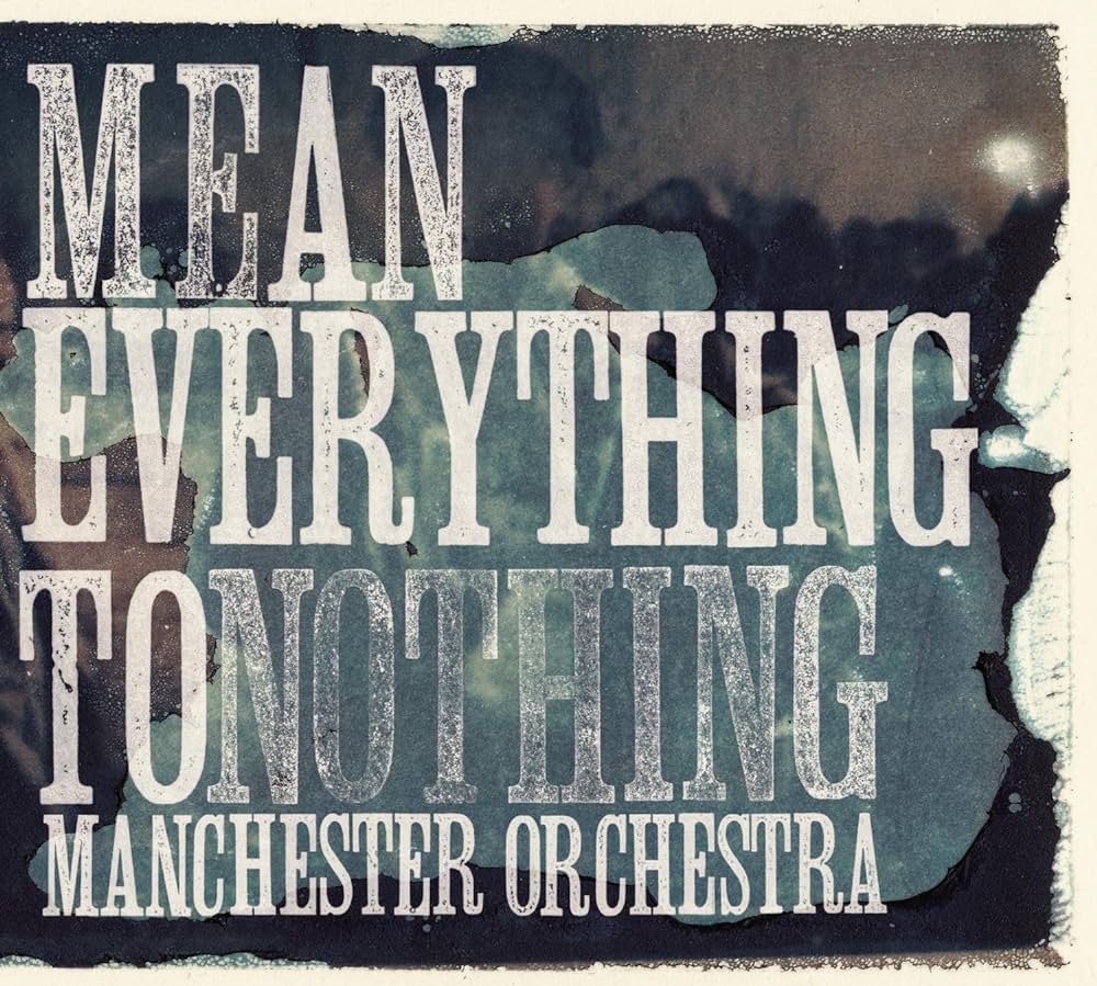 Manchester Orchestra - Mean Everything To Nothing (Vinyl LP)