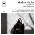 Nadler, Marissa - New Radiations (Vinyl LP)
