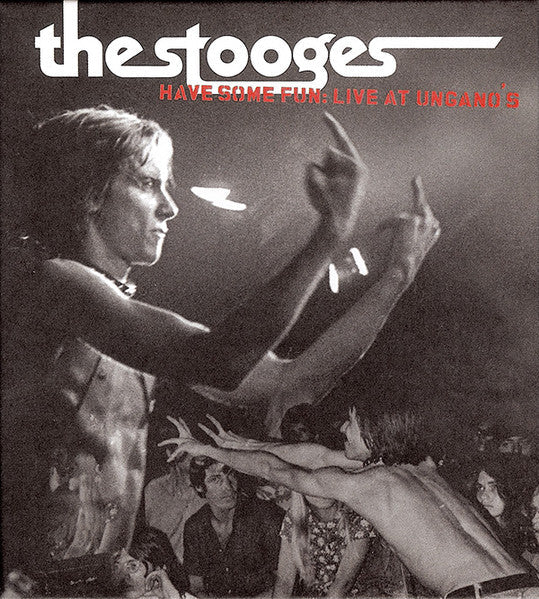 Stooges - Have Some Fun: Live At Ungano's (Vinyl LP)