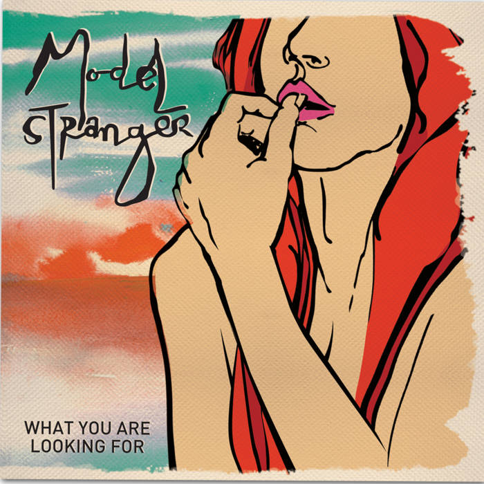 Model Stranger - What Are You Looking For (7") (Vinyl LP)