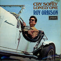 Orbison, Roy - Cry Softly Lonely One (Vinyl LP)