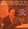 Drew, Charley - Charley Drew Live At The Taft (Songs Teacher Never Taught Me!) (NM or M-) (Vinyl LP)