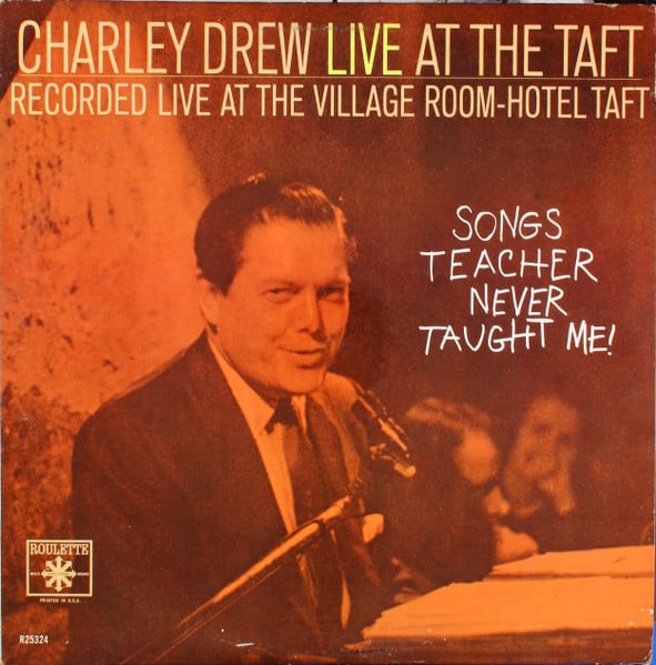 Drew, Charley - Charley Drew Live At The Taft (Songs Teacher Never Taught Me!) (NM or M-) (Vinyl LP)