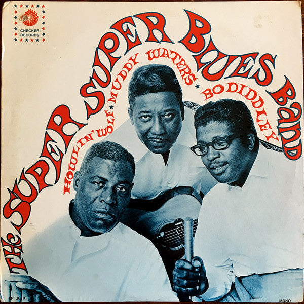 Super Super Blues Band - Howlin' Wolf, Muddy Waters, Bo Diddley (Vinyl LP)