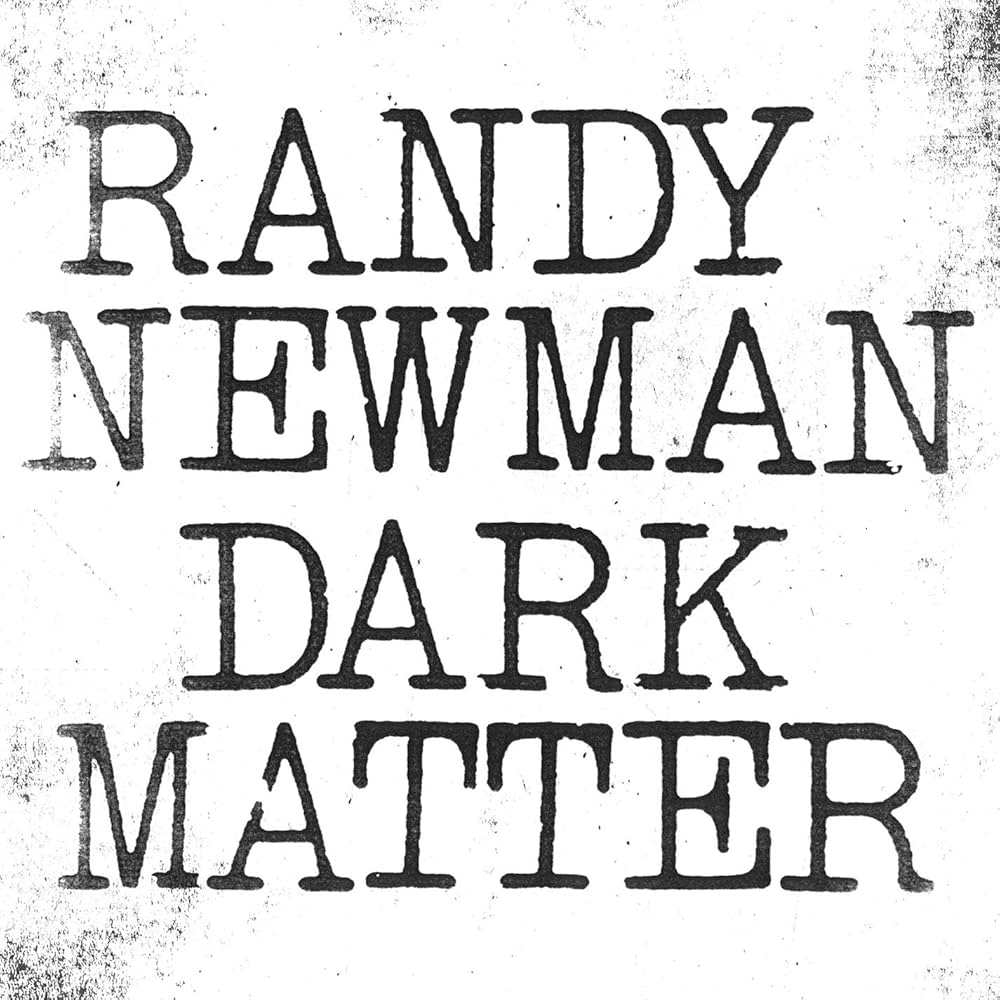 Newman, Randy - Dark Matter (Vinyl LP)