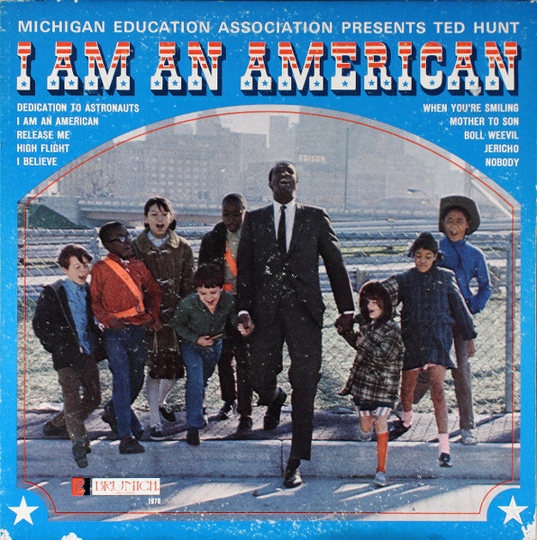 Hunt, Ted - I Am An American (VG+) (Vinyl LP)