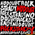 No Doubt - Rock Steady (Vinyl LP)