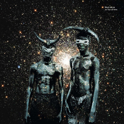 Black Star - No Fear Of Time (Vinyl) (Vinyl LP)