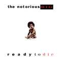 Notorious B.I.G. - Ready to Die (Vinyl LP)