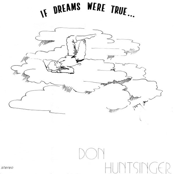 Huntsinger, Don - If Dreams Were True... (VG+) (Vinyl LP)