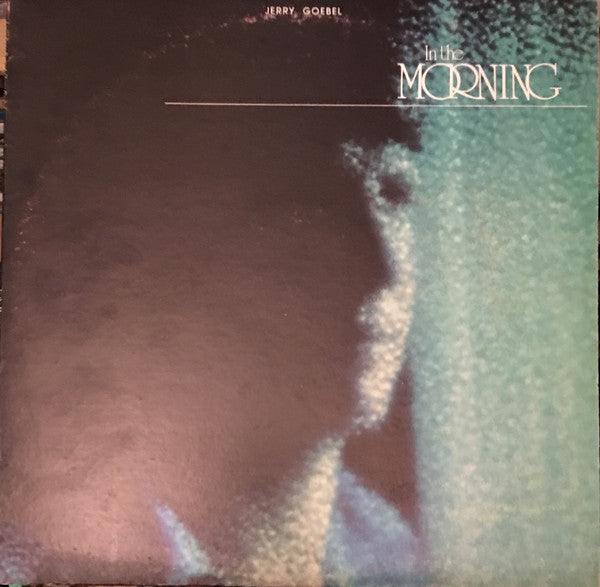 Goebel, Jerry - In The Morning (VG) (Vinyl LP)