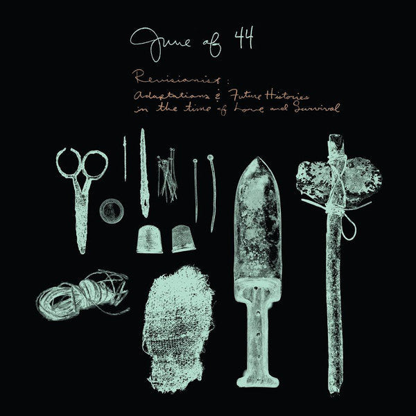 June Of 44 - Revisionist: Adaptations And Future Histories In The Time Of Love And Survival (NM or M-) (Vinyl LP)