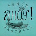 Punch Brothers - Ahoy (Vinyl LP)