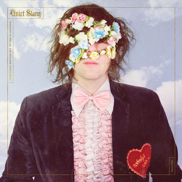 Quiet Slang - Everything Matters But No One is Listening (Vinyl LP)