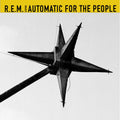 R.E.M. - Automatic for the People (Vinyl LP)