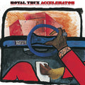 Royal Trux - Accelerator (Vinyl LP)