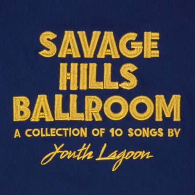 Youth Lagoon - Savage Hills Ballroom (Vinyl) (Vinyl LP)