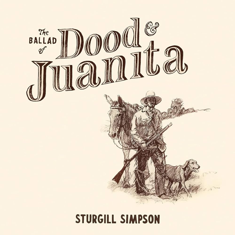 Simpson, Sturgill - The Ballad Of Dood & Juanita (Vinyl LP)