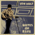 Son Volt - Notes of Blue (Vinyl LP)