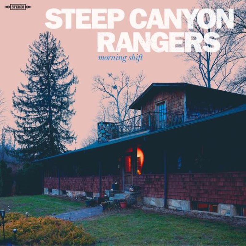 Steep Canyon Rangers - Morning Shift (Vinyl LP)