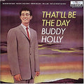 Holly, Buddy - That'll be the Day (Vinyl LP)