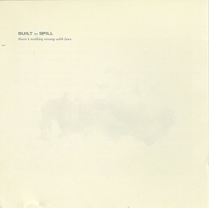 Built to Spill - There's Nothing Wrong With Love (Vinyl LP)