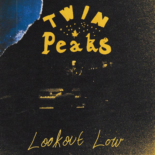 Twin Peaks - Lookout Low (Vinyl LP)