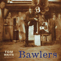 Waits, Tom - Bawlers (Vinyl LP)