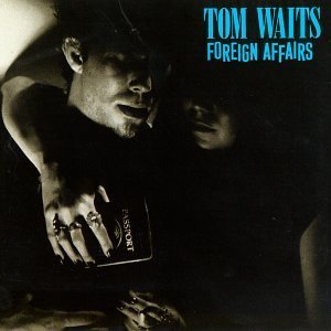 Waits, Tom - Foreign Affairs (Vinyl LP)