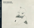 Walker, Ryley - The Lillywhite Sessions (Vinyl LP)