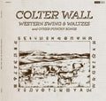 Wall, Colter - Western Swing and Waltzes and Other Punchy Songs (Vinyl LP)