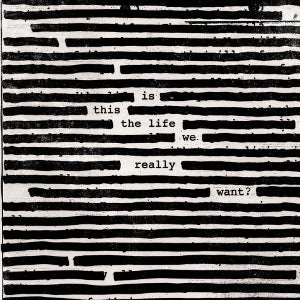 Waters, Roger - Is This the Life We Really Want (Vinyl LP)