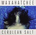 Waxahatchee - Cerulean Salt (Vinyl LP)