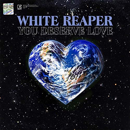 White Reaper - You Deserve Love (Vinyl LP)