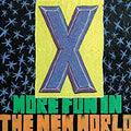 X - More Fun In the New World (Vinyl LP)