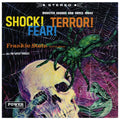 Stein, Frankie & His Ghouls - Shock! Terror! Fear! (Vinyl LP)