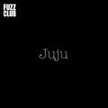 JuJu - Fuzz Club Session (Vinyl LP)
