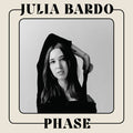 Bardo, Julia - Phase (Vinyl LP)
